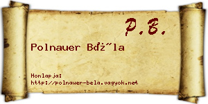Polnauer Béla névjegykártya